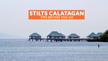 STILTS CALATAGAN, BATANGAS: IMPORTANT TRAVEL TIPS ...